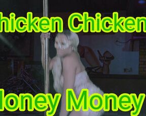 Chicken Chicken Paper Paper Money Money Stripper