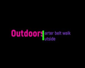 Garterbelt walk